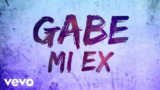 GABE - Mi Ex (Latin Version)