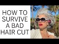 HOW TO SURVIVE A BAD HAIR CUT Nikol Johnson