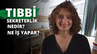 Tıbbi Sekreterlik Nedir? Ne İş Yapar?