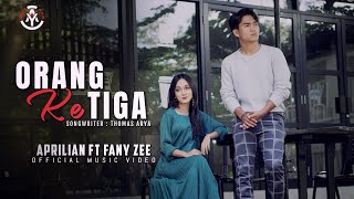 Download lagu ORANG KETIGA - Aprilian feat. Fany Zee mp3
