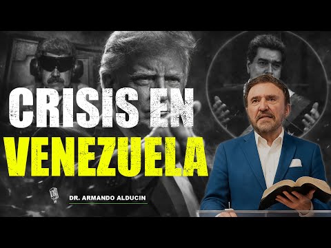 CRISIS IN VENEZUELA: AWAKENING Amidst the Upheaval | Dr. Armando Alducin