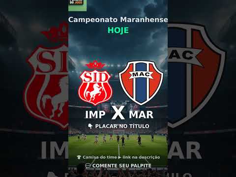 Imperatriz 0 X 1 Maranhão - Finalizado - Campeonato Maranhense 2026 PLACAR AO VIVO