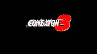 Conexion 3 - Mi Jesus , Mi Razon