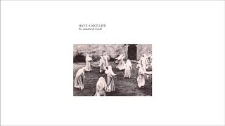 Have a Nice Life - The Unnatural World [Full Album]