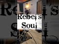 Rebel's Soul