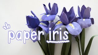 Paper Iris Flower Tutorial DIY Crafts