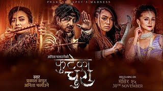 Download lagu Namrata Shrestha & Prakash Saput's Phuteka Chura released | Namrata, Prakash, Kabita mp3
