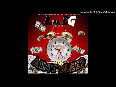 Lil DG x FBG ft. Boo Boo Mane  Vvs ,Rugie B - "AINT SLEEP"