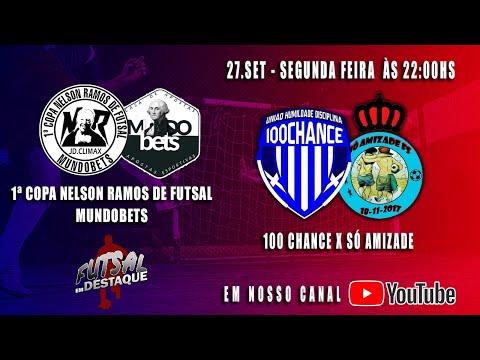 1ª COPA NELSON RAMOS DE FUTSAL  MUNDOBETS - 100 CHANCE 6X3 SÓ AMIZADE