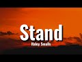 Haley Smalls Stand Lyrics