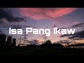 Justine Vasquez-Isa Pang Ikaw (lyrics)||HimigHandog2019 Justine Vasquez-Isa Pang Ikaw (lyrics)||HimigHandog2019