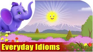 Everyday Idioms - made easy