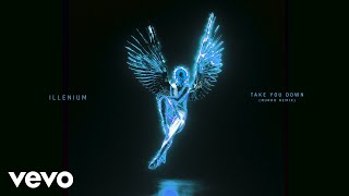 ILLENIUM - Take You Down (Nurko Remix / Audio)