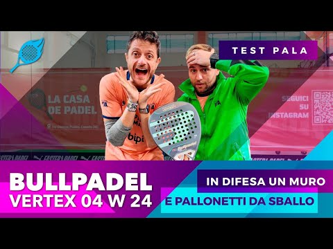 Bullpadel VERTEX 04 W: Recensione | In difesa un muro, pallonetti da sballo ed in attacco…vibora!