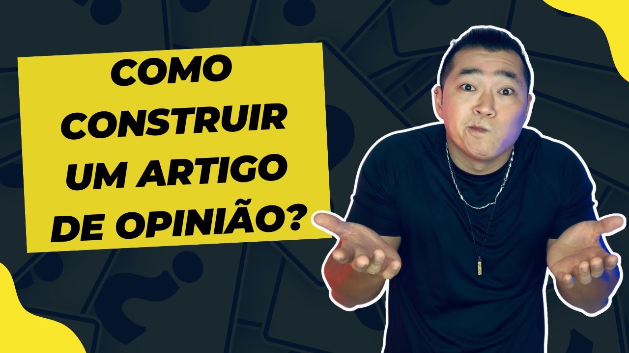 O QUE É ARTIGO DE OPINIÃO - ESTRUTURA, CARACTERÍSTICAS E COMO FAZER | Corrija-me