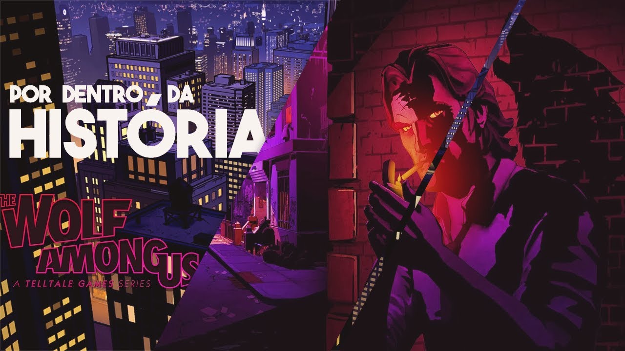 A HISTÓRIA DE WOLF AMONG US