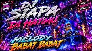 Download lagu DJ TRAP X PARTY SIAPA DI HATIMU X MELODY BABAT BABAT Ft. BENALU MUSIC‼️COCOK BUAT KARNAVAL  mp3