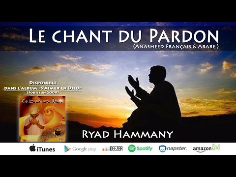 Le chant du Pardon - Ryad Hammany, anasheed français (2009)