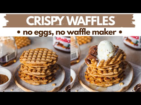 CRISP WAFFLES- NO EGGS, NO WAFFLE MAKER, NO OVEN | lock down eggless waffles without waffle iron