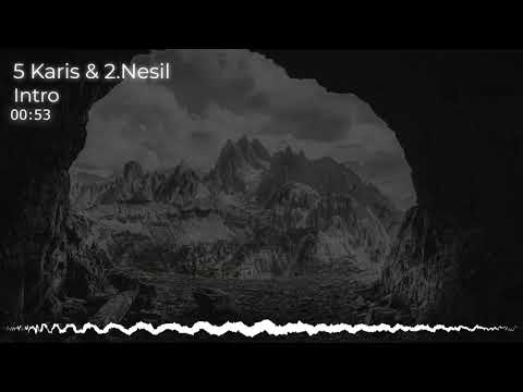 5 Karis & 2.Nesil - Intro