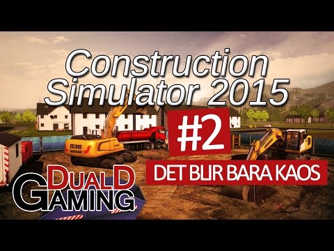 Construction Simulator 2015 (co-op) - #2 - Det Blir Bara Kaos