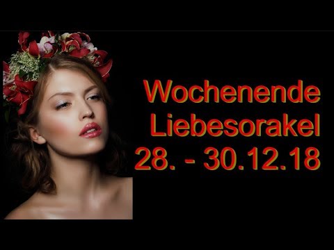 Wochenende Liebesorakel: 28. - 30.12.2018
