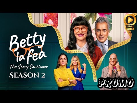 Betty la Fea: La Historia Continúa Season 2 - Trailer | Prime Video Updated Title