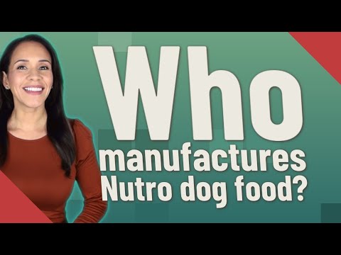Who manufactures Nutro dog food?