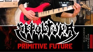 SEPULTURA - Primitive Future GUITAR COVER (full song)
