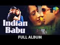 Indian Babu Hum Deewane Hum Deewane Hai Tere Rabba Rabba Aap Humse Pyar Karne Lage Full Album