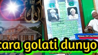 Download lagu mau cari dunyo , temukan sing due dunyo e !!! ... ROMO KH MUHADI MU'ALIM mp3