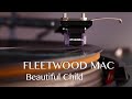 FLEETWOOD MAC - Beautiful Child - 1979 Vinyl LP