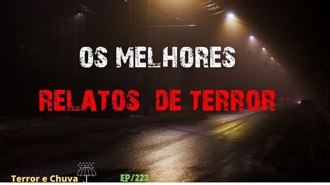 Historia de terror ao som de chuva ( Episódio 223/Os melhores relatos de terror)
