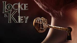 Locke and Key.S01 (2020) - opening titles