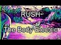 RUSH - The Body Electric (Lyric Video)