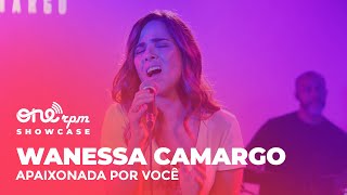 Download lagu Wanessa Camargo - Apaixonada Por Você (Ao Vivo - Show Case ONErpm) mp3