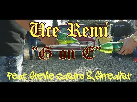 Uce Remi - G on E (feat  Stevie Castro & Sirrealist)