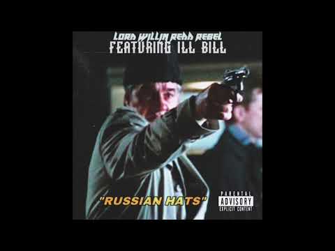 Lord Willin and Redd Rebel featuring ILL BILL Prod. By Stu Bangas “Russian Hats”