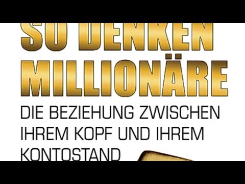 WIE WIRD MAN MILLIONÄR - SO DENKEN WIE MILLIONÄRE / REICHE 17 Dinge die Reiche Tun und Arme Nicht !