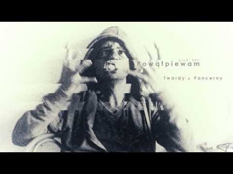 Twardy - Powątpiewam (+Pancerny) (Prod. REC) (Rozruch#8)