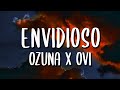 Ozuna x Ovi - Envidioso (Letra/Lyrics)
