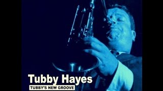 Tubby Hayes 1959 - Tin Tin Deo (Alternate Take)