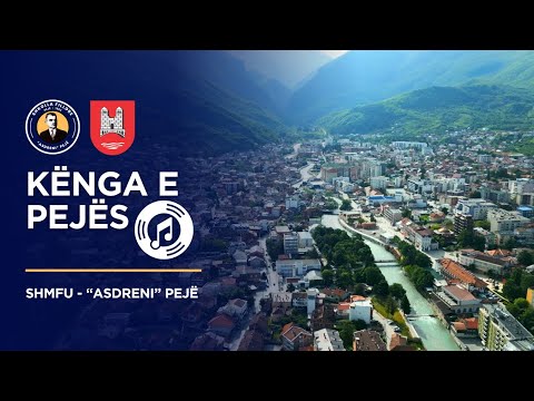 Kënga e Pejës -  Shkolla Asdreni Pejë