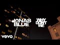 Jonas Blue, Why Don't We - Don’t Wake Me Up (Official Behind The Scenes Video)