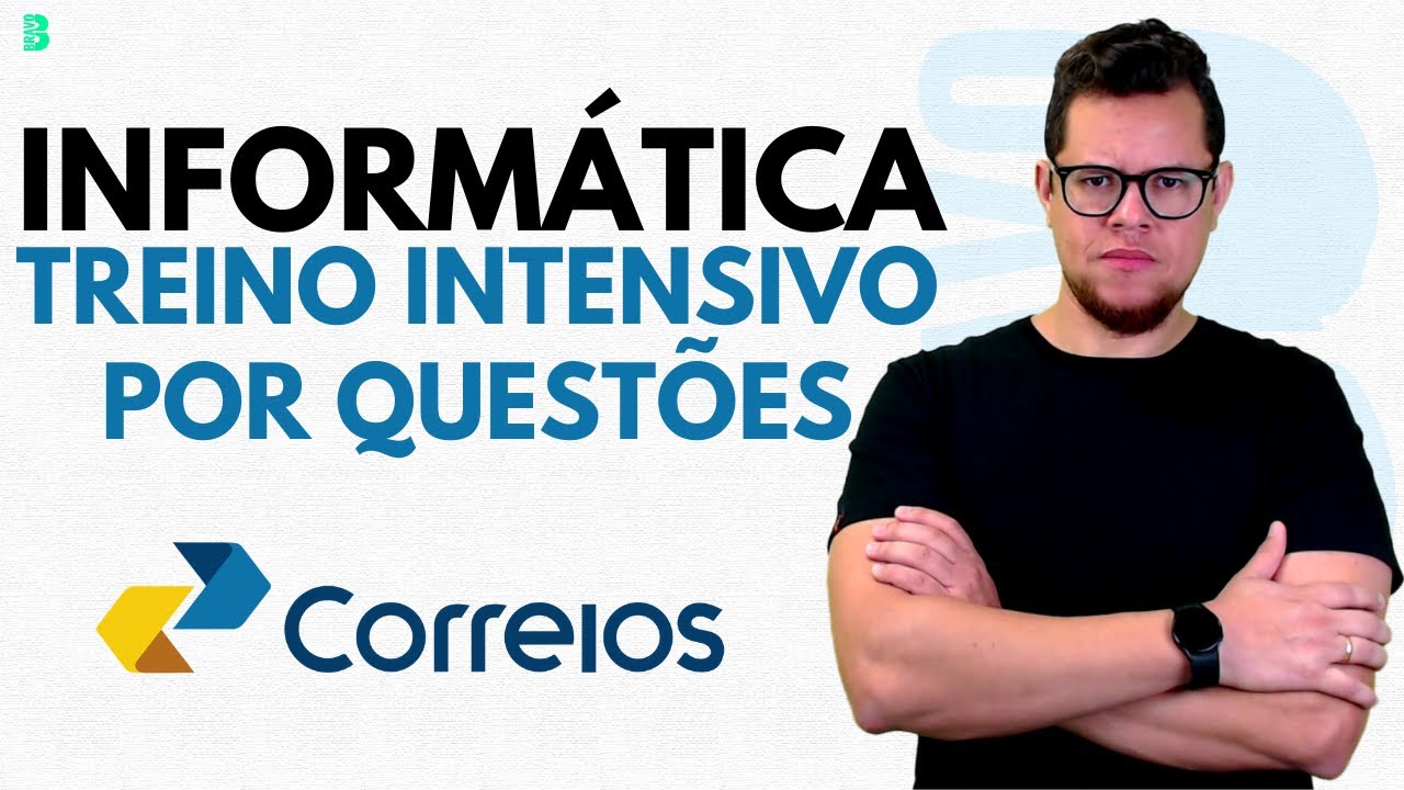 INFORMÁTICA | TREINO INTENSIVO POR QUESTÕES | CONCURSO CORREIOS 2024