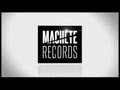MACHETE RECORDS / PRESENTATION 