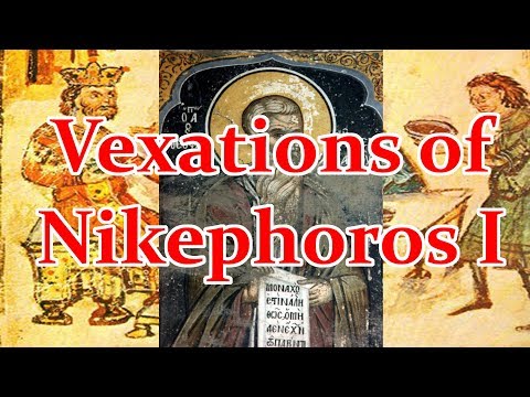 The Vexations of Nikephoros I