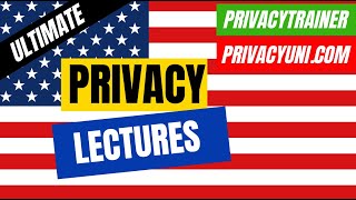 CIPT Lecture 1: Foundations of Privacy - Principles, Frameworks, and T