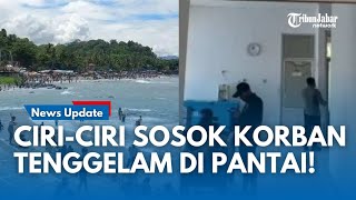 Sosok Tanpa Identitas Ditemukan Tewas Tenggelam di Pantai Sukabumi