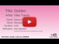 Golden Vibe Tracks Dance Electronic Romantic YouTube Audio Library BGM